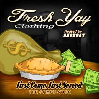 Fresh Yay Clothing: First Come, First Served by Shoboat album reviews, ratings, credits