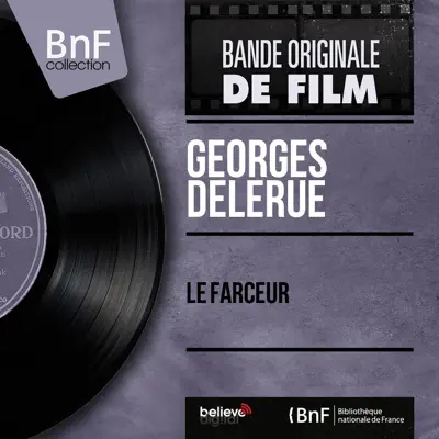 Le farceur (Original Motion Picture Soundtrack, Mono Version) - EP - Georges Delerue