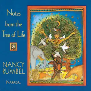 baixar álbum Nancy Rumbel - Notes From The Tree Of Life