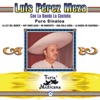 Luis Perez Meza Con La Banda La Costeña Puro Sinaloa