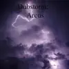 Dubstorm: Arcus album lyrics, reviews, download