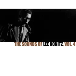 The Sounds of Lee Konitz, Vol. 4 - Lee Konitz The Sounds of Lee Konitz, Vol. 4 - Lee Konitz