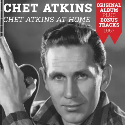 Chet Atkins At Home (Original Album Plus Bonus Tracks 1957) - Chet Atkins