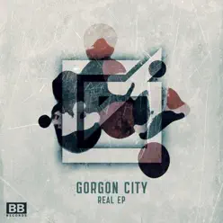 Real EP - Gorgon City Real EP - Gorgon City