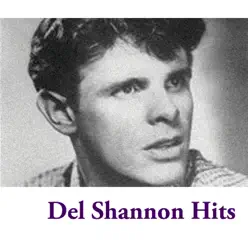 Del Shannon Hits - Del Shannon