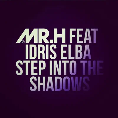 Step Into the Shadows (feat. Idris Elba) - Single - Mr. Hudson Step Into the Shadows (feat. Idris Elba) - Single - Mr. Hudson