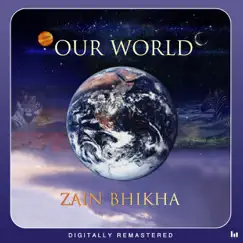 Our World by Zain Bhikha album reviews, ratings, credits