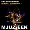 Gino Woody Bianchi - I'm Ready (KaiMack Remix)