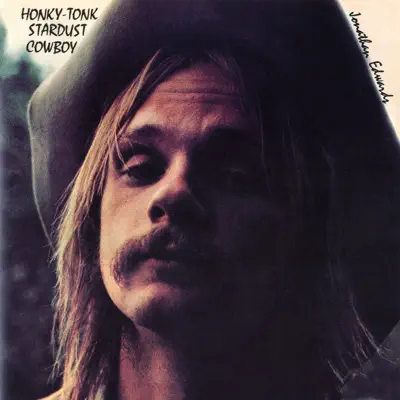 Honky Tonk Stardust Cowboy - Jonathan Edwards Honky Tonk Stardust Cowboy - Jonathan Edwards