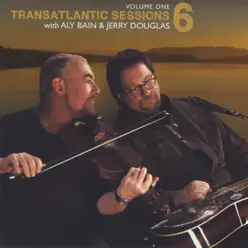 Transatlantic Sessions - Series 6, Vol. One - Aly Bain