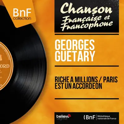 Riche à millions / Paris est un accordéon (feat. Jo Moutet et son orchestre) [Mono Version] - Single - Georges Guétary