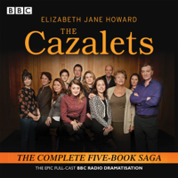 Elizabeth Howard, Sarah Daniels & Lin Coghlan - The Cazalets: The Epic Full-Cast BBC Radio Dramatisation artwork