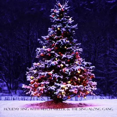 Holiday Sing with Mitch Miller & The Sing-Along Gang - Mitch Miller