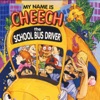 My Name Is Cheech the School Bus Driver