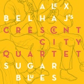 Alex Belhaj's Crescent City Quartet - Careless Love
