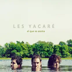 El Que Se Asoma - Yacaré