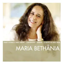 The Essential Maria Bethânia - Maria Bethânia