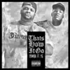 Stream & download That's How It Go (feat. YG)