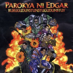 Parokya Ni Edgar - Please Don't Touch My Birdie