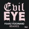 Evil Eye Remixes - EP