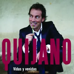 Vidas y Venidas - Quijano