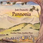 Josh Deutsch's Pannonia - Kek Szin