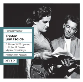 Wagner: Tristan und Isolde by Hilde Rossel-Majdan, Birgit Nilsson, Wolfgang Windgassen, Orchestra La Scala Di Milano, Coro del Teatro alla Scala di Milano, Herbert von Karajan, Anton Dermota, Claude Heater, Hans Hotter & Gustav Neidlinger album reviews, ratings, credits