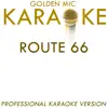 Route 66 (In the Style of Nat King Cole) [Karaoke Version] song lyrics