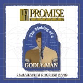 Promise Keepers - The Making of a Godly Man artwork