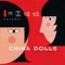 Decibel - China Dolls lyrics