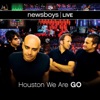 Newsboys - Houston We Are Go (Live), 2008