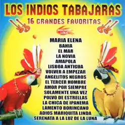 16 Grandes Favoritas - Los Índios Tabajaras