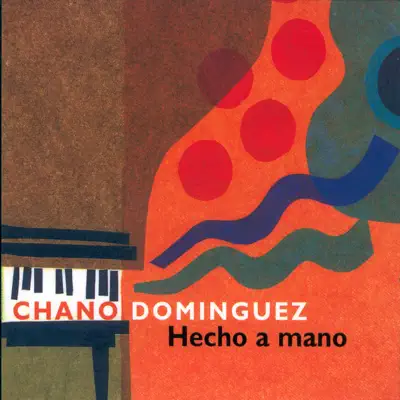 Hecho a Mano - Chano Domínguez