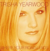 Trisha Yearwood & Garth Brooks - Where Your Road Leads