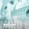Mind Battle - Single album lyrics, reviews, download