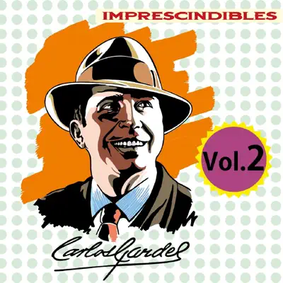 Imprescindibles, Vol. 2 - Carlos Gardel