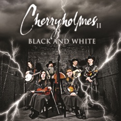 Cherryholmes - I'll Never Shed Another Tear