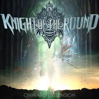 descargar álbum Knight Of The Round - Onward Dissension