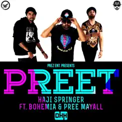 Preet (feat. Bohemia & Pree Mayall) Song Lyrics