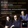 Brahms: Double Concerto - Mendelssohn: Violin Concerto album lyrics, reviews, download