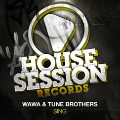 Sing - EP by WaWa & Tune Brothers album reviews, ratings, credits