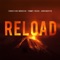 Reload (feat. John Martin) - Sebastian Ingrosso & Tommy Trash lyrics