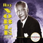 Ray Noble - Wherever You Are