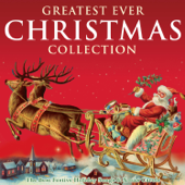 Greatest Ever Christmas Collection - The Best Festive Songs & Xmas Carols - Verschiedene Interpreten