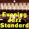 Evening Jazz Standard