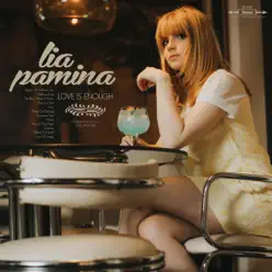 Love Is Enough - Lia Pamina