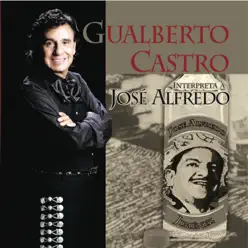Homenaje a José Alfredo Jimenez - Gualberto Castro Homenaje a José Alfredo Jimenez - Gualberto Castro