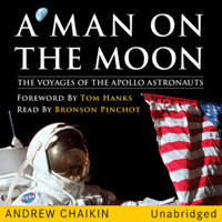 Andrew Chaikin - A Man on the Moon: The Voyages of the Apollo Astronauts (Unabridged) artwork