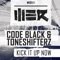 Kick It Up Now - Code Black & Toneshifterz lyrics