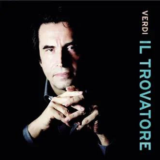 Il Trovatore: In braccio al mio rival! by Riccardo Muti, Violeta Urmana, Leo Nucci, Giorgio Giuseppini, Coro della Scala & Orchestra del Teatro alla Scala di Milano song reviws